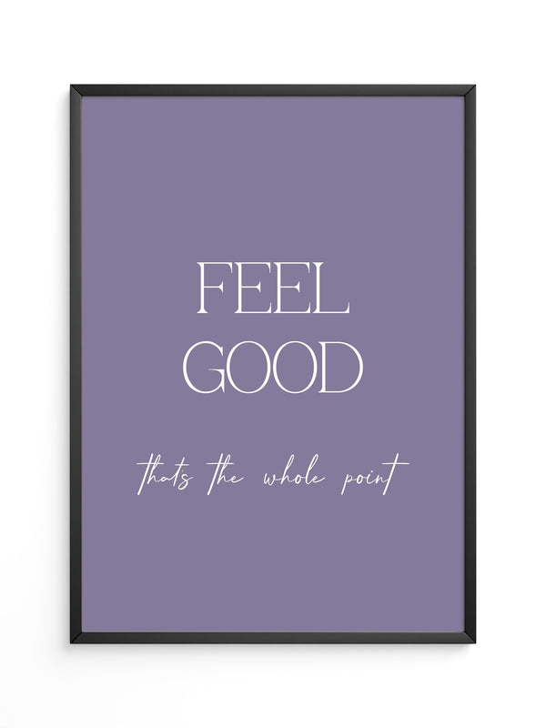Feel Good Botschaft Lila