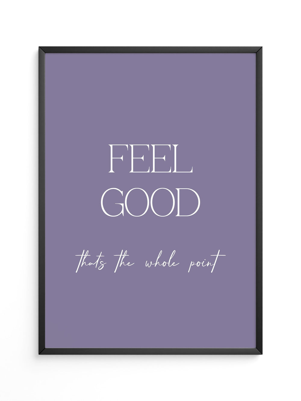 Feel Good Botschaft Lila