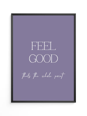 Feel Good Botschaft Lila