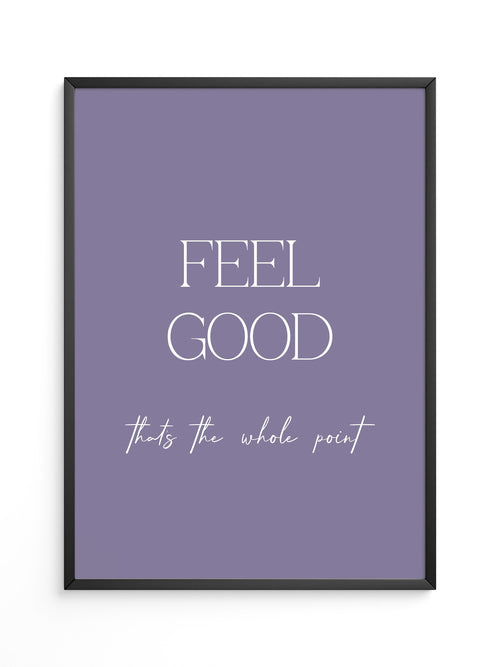 Feel Good Botschaft Lila