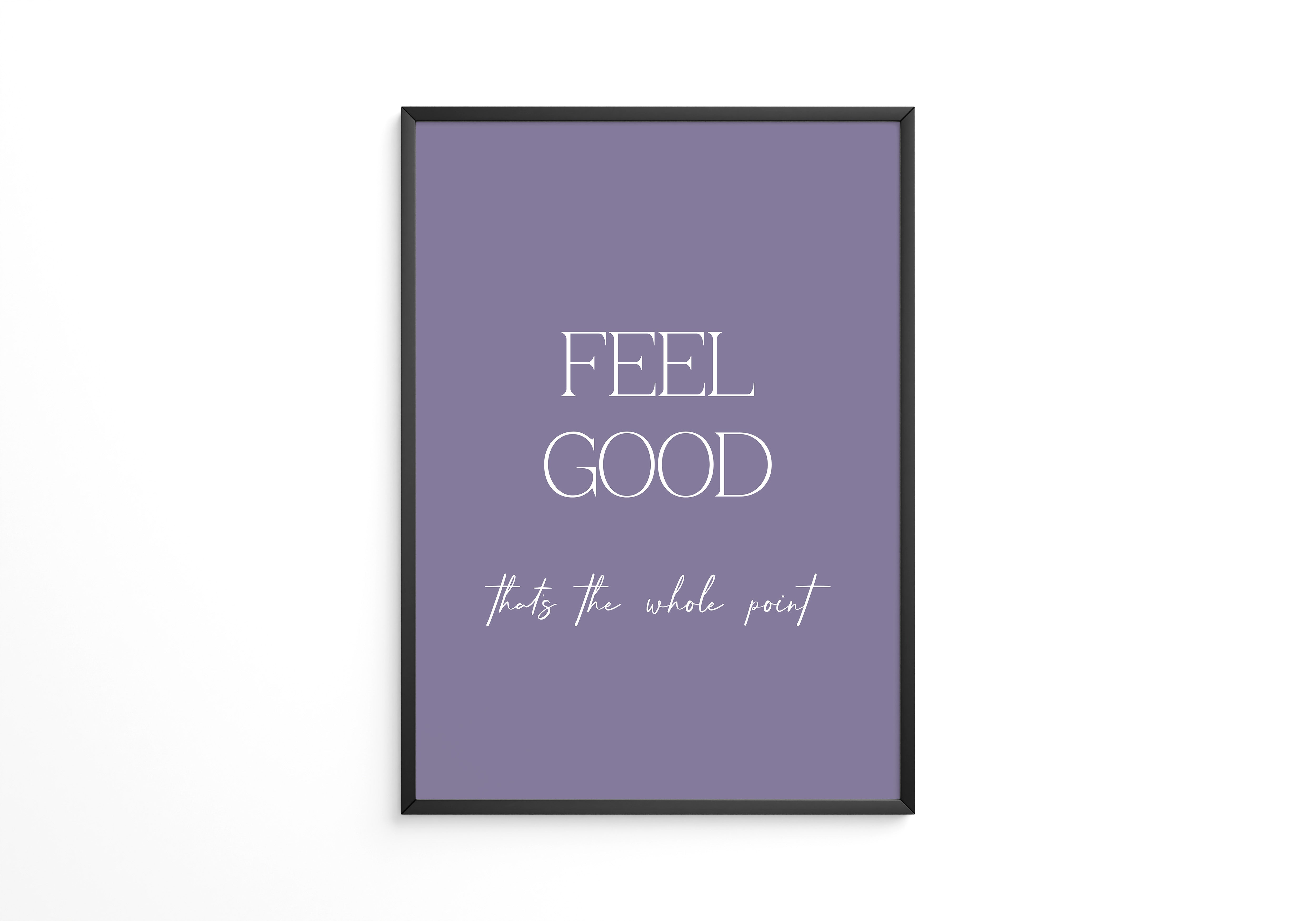 Feel Good Botschaft Lila