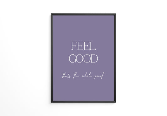 Feel Good Botschaft Lila