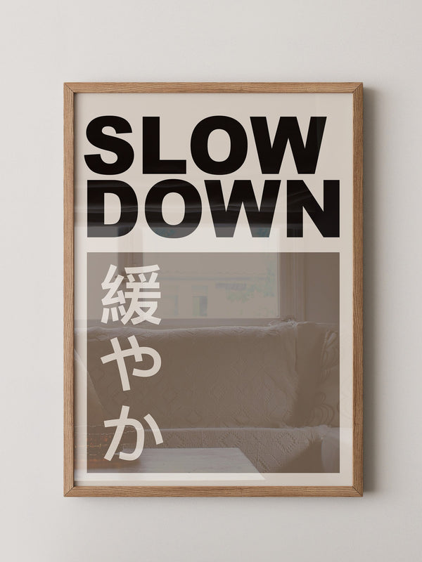 Slow Down Japansich Minimalistisch