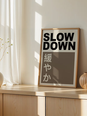 Slow Down Japansich Minimalistisch
