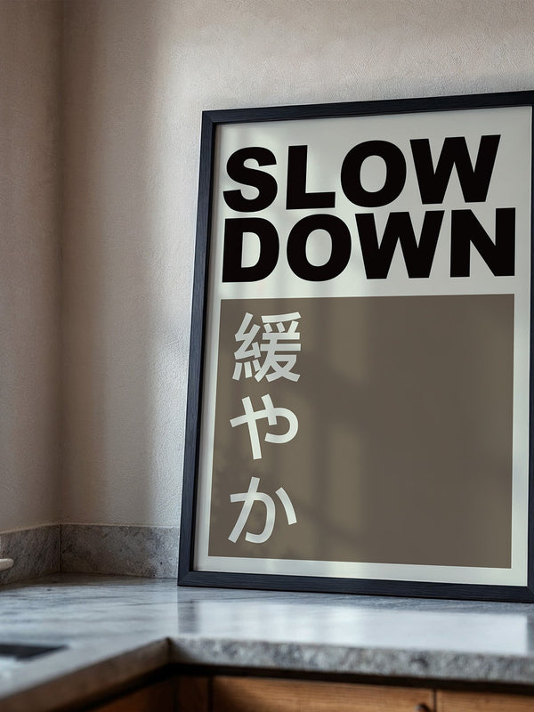 Slow Down Japansich Minimalistisch