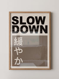 Slow Down Japansich Minimalistisch