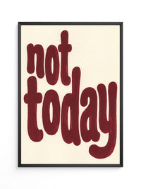 Not Today Rot Typografie