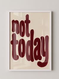 Not Today Rot Typografie