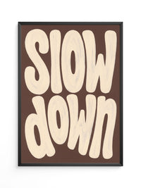Slow Down Poster Typografie