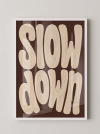 Slow Down Poster Typografie