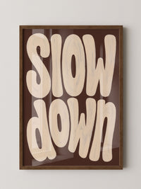 Slow Down Poster Typografie
