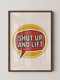 Shut Up And Lift