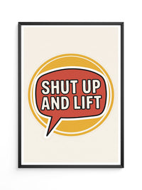Shut Up And Lift