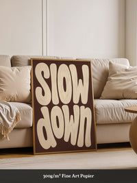 Slow Down Poster Typografie