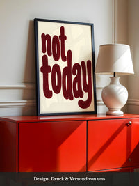 Not Today Rot Typografie