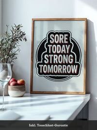 Sore Today Strong Tomorrow
