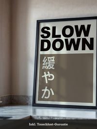 Slow Down Japansich Minimalistisch