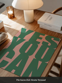 YES YOU CAN Typografie Grün